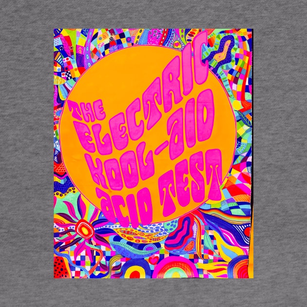 Electric Kool-Aid Acid Test Design Two by Ideacircus